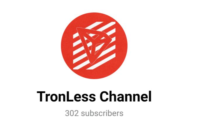 TronLess Channel TronLess Channel